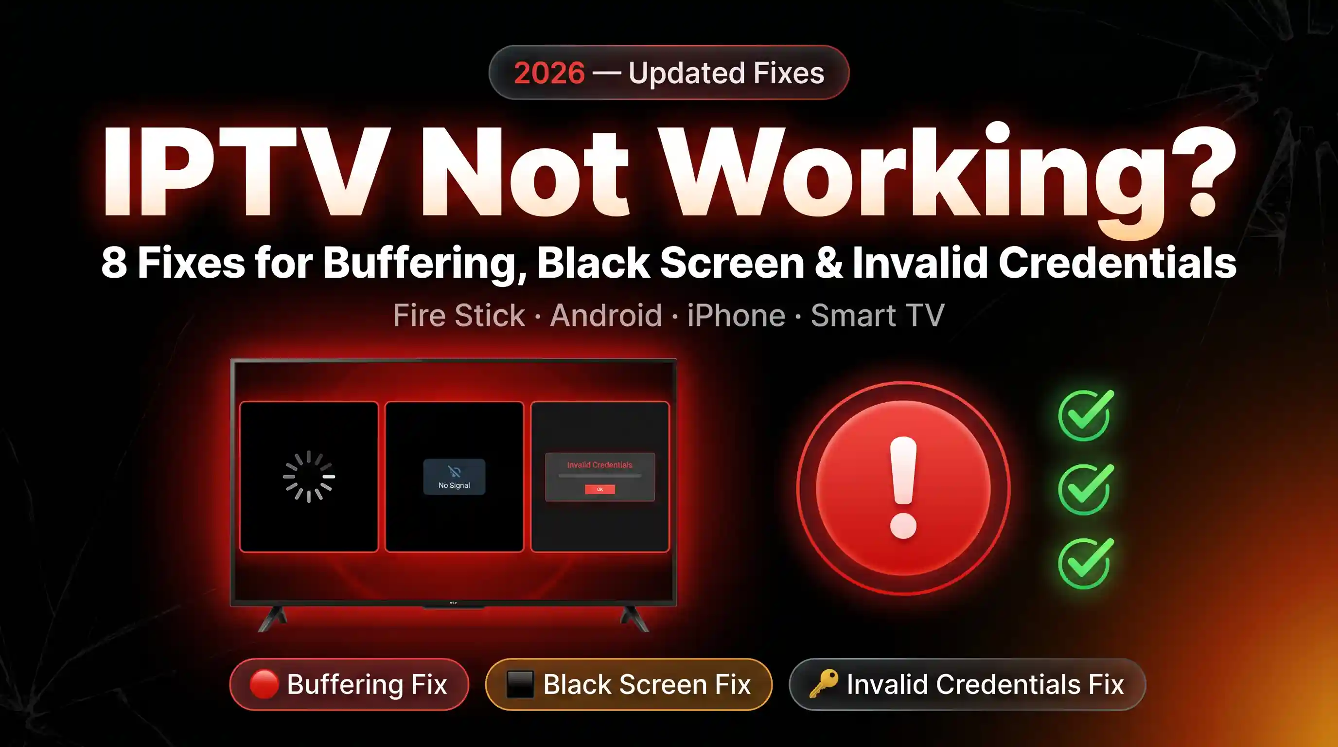 IPTV Not Working? 8 Fixes That Actually Work (2026)